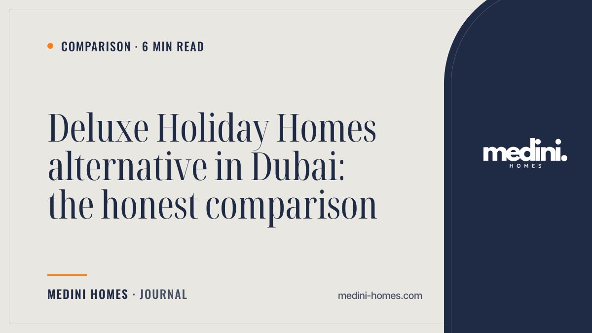 Deluxe Holiday Homes Alternative in Dubai: Honest Comparison
