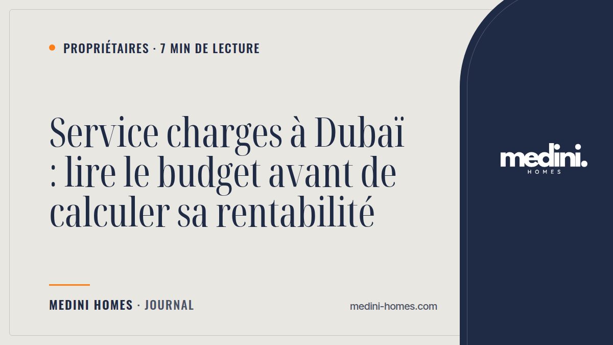 Service charges à Dubaï : le poste que vous sous-estimez